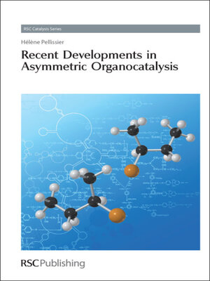 cover image of Recent Developments in Asymmetric Organocatalysis